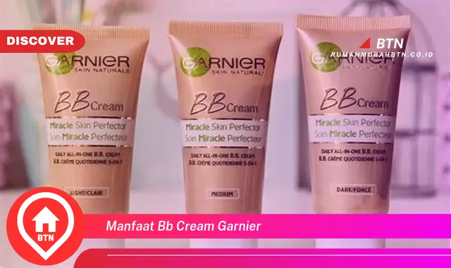 manfaat bb cream garnier