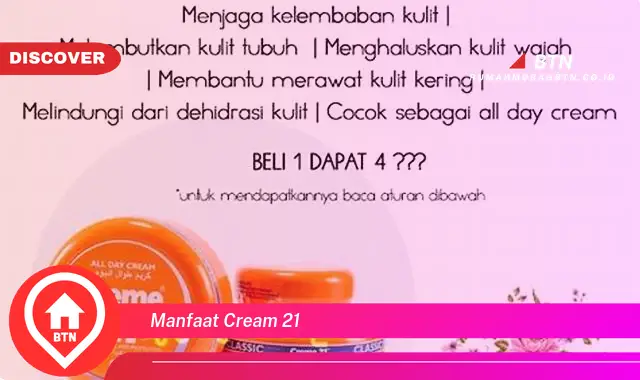 manfaat cream 21