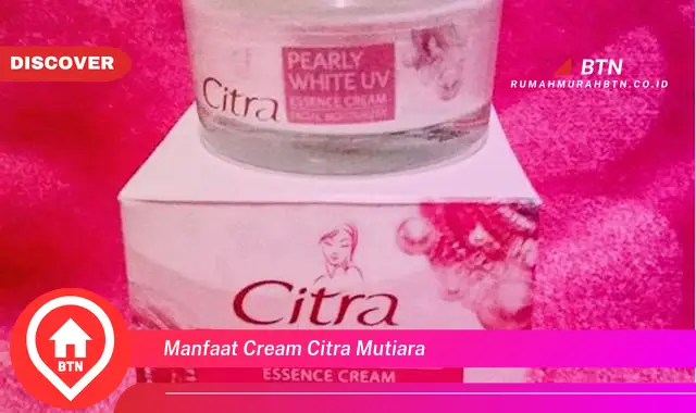 manfaat cream citra mutiara