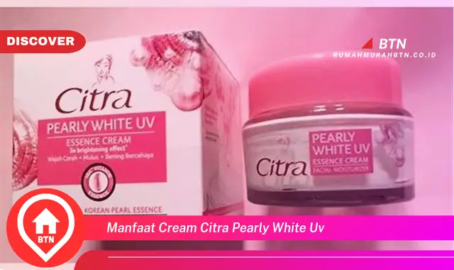 manfaat cream citra pearly white uv