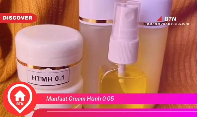 manfaat cream htmh 0 05