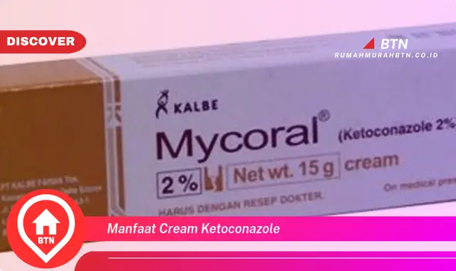 manfaat cream ketoconazole