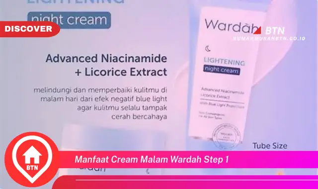 manfaat cream malam wardah step 1