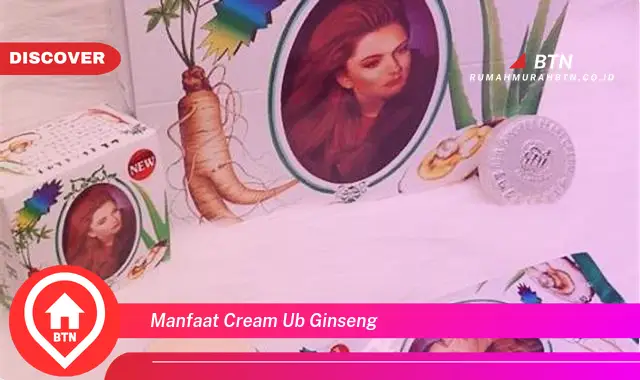 manfaat cream ub ginseng