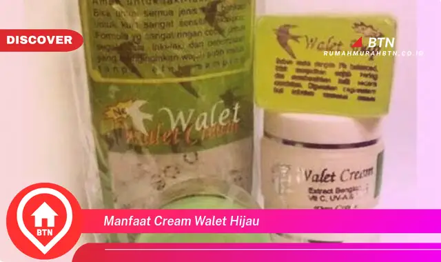 manfaat cream walet hijau