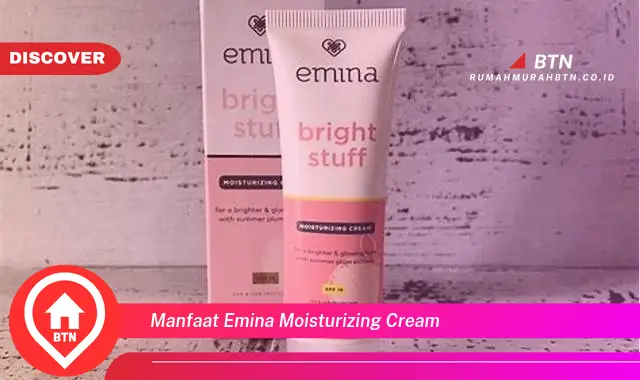 manfaat emina moisturizing cream