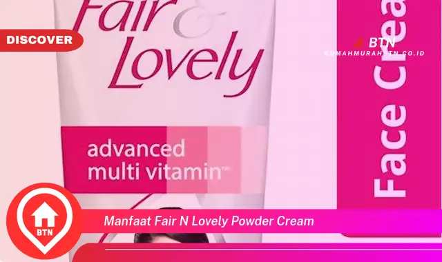 manfaat fair n lovely powder cream