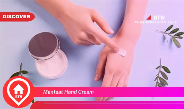 manfaat hand cream