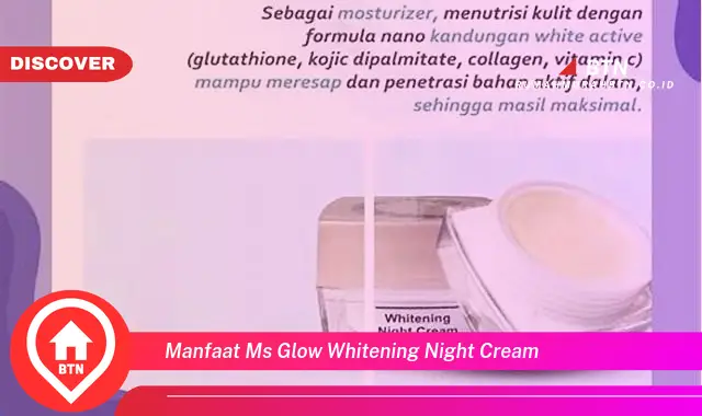 manfaat ms glow whitening night cream