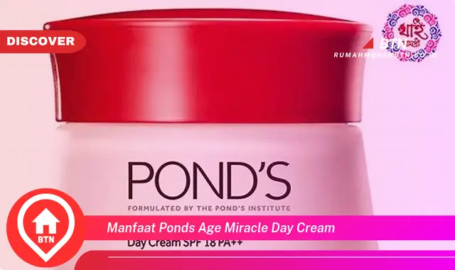 manfaat ponds age miracle day cream