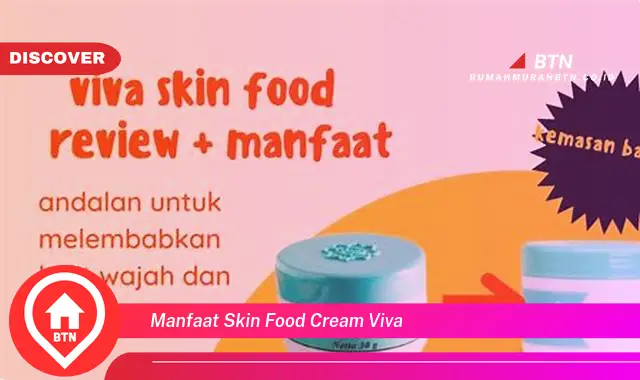 manfaat skin food cream viva