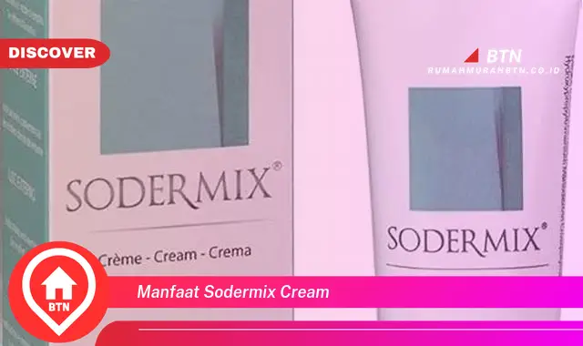 manfaat sodermix cream