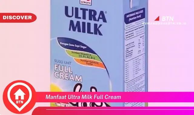 manfaat ultra milk full cream