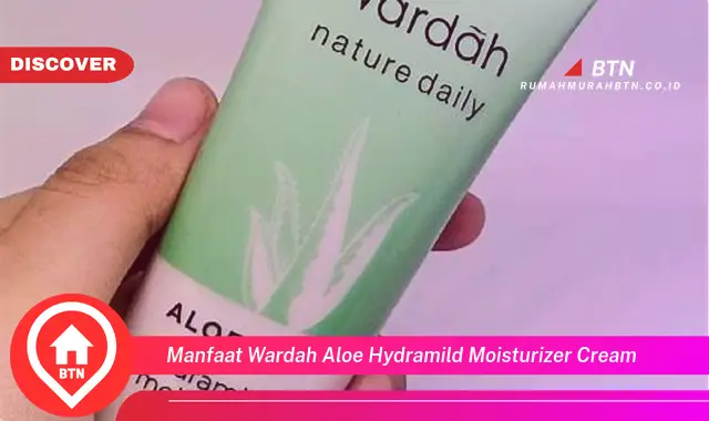 manfaat wardah aloe hydramild moisturizer cream