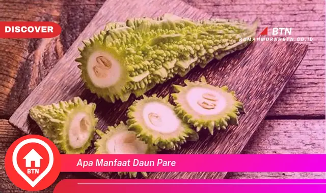 apa manfaat daun pare