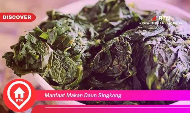 manfaat makan daun singkong