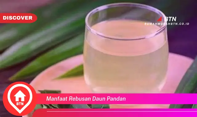 manfaat rebusan daun pandan