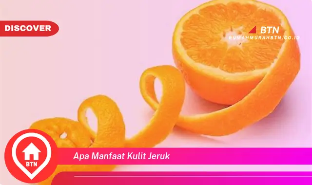 apa manfaat kulit jeruk