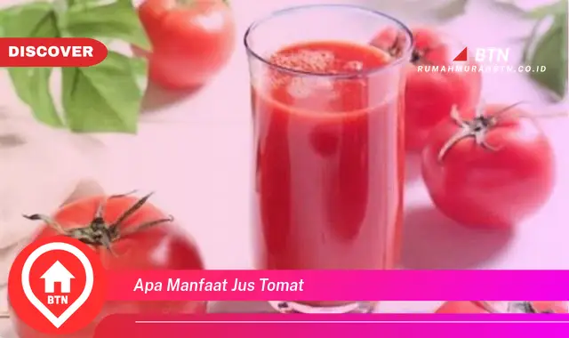 apa manfaat jus tomat