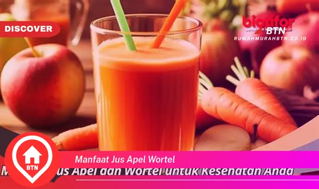 manfaat jus apel wortel