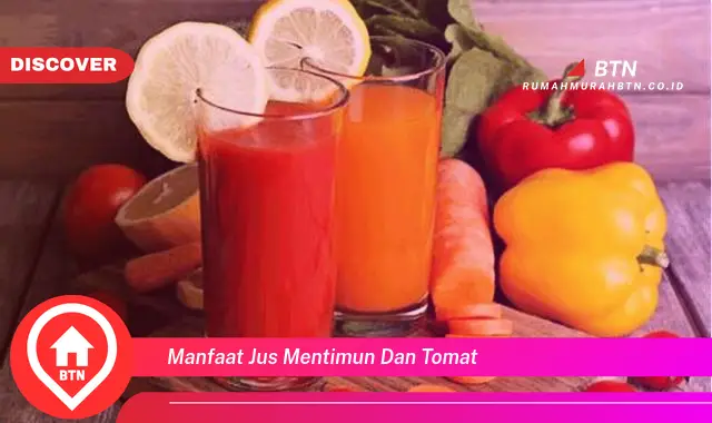 manfaat jus mentimun dan tomat