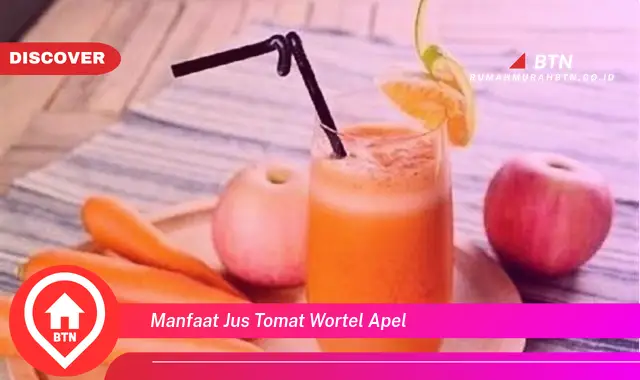 manfaat jus tomat wortel apel