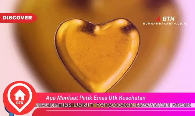 apa manfaat patik emas utk kesehatan