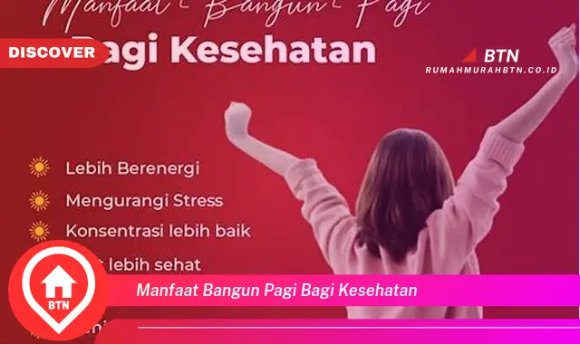 manfaat bangun pagi bagi kesehatan