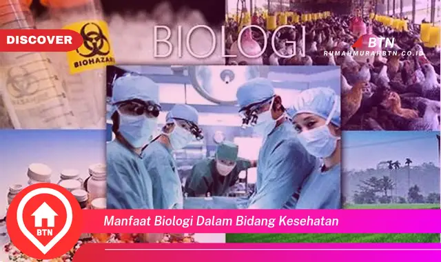 manfaat biologi dalam bidang kesehatan