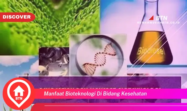 manfaat bioteknologi di bidang kesehatan