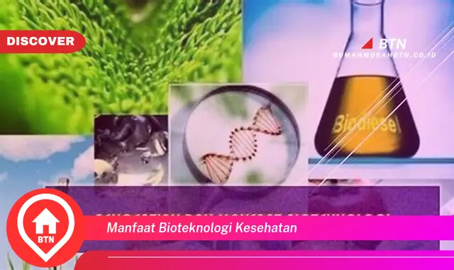 manfaat bioteknologi kesehatan