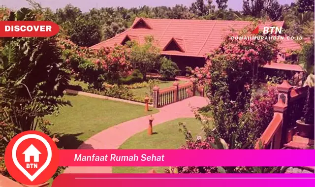 manfaat rumah sehat