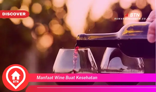 manfaat wine buat kesehatan