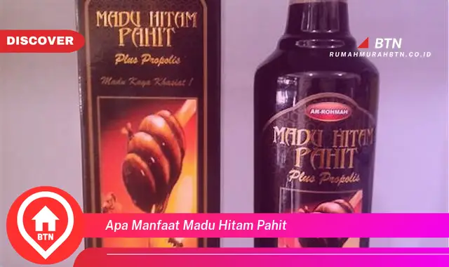 apa manfaat madu hitam pahit