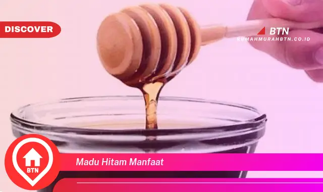 madu hitam manfaat