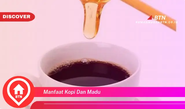 manfaat kopi dan madu