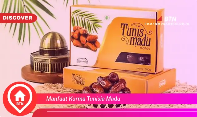 manfaat kurma tunisia madu