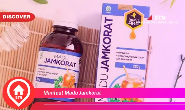 manfaat madu jamkorat