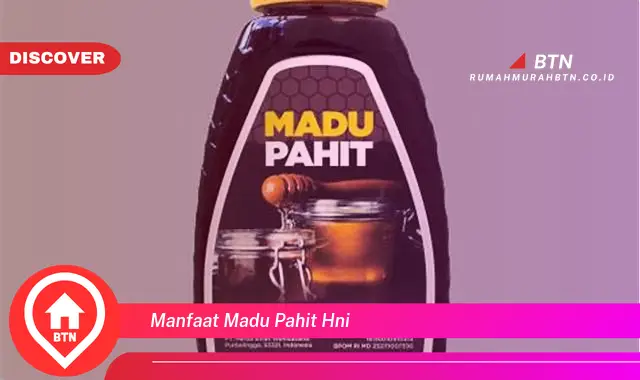 manfaat madu pahit hni