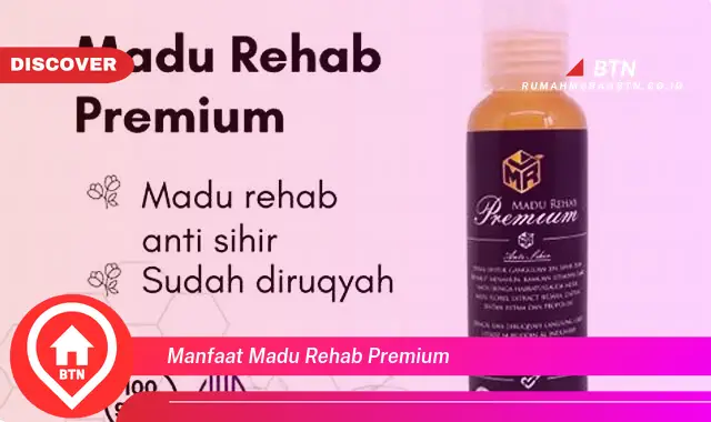 manfaat madu rehab premium