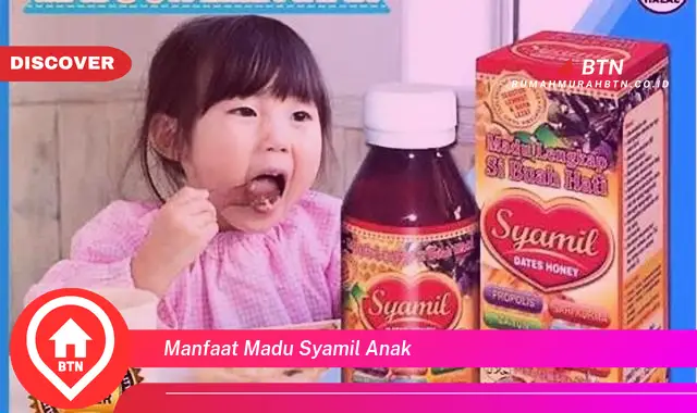 manfaat madu syamil anak