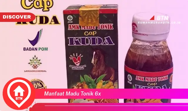 manfaat madu tonik 6x