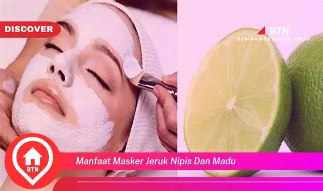 manfaat masker jeruk nipis dan madu