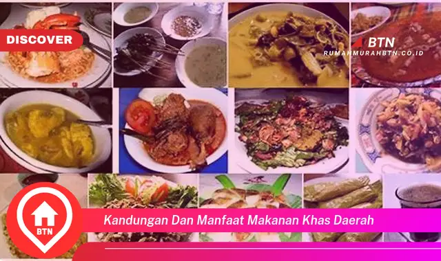 kandungan dan manfaat makanan khas daerah