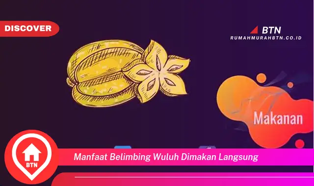 manfaat belimbing wuluh dimakan langsung