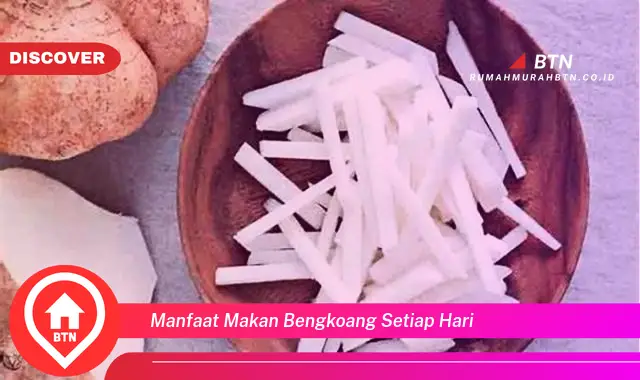 manfaat makan bengkoang setiap hari