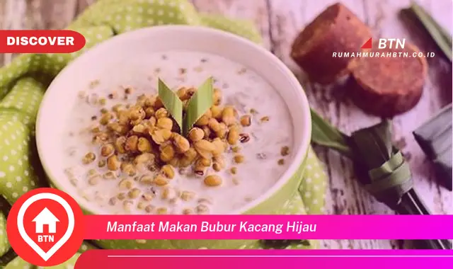 manfaat makan bubur kacang hijau