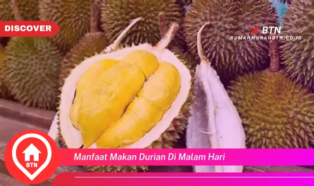 manfaat makan durian di malam hari