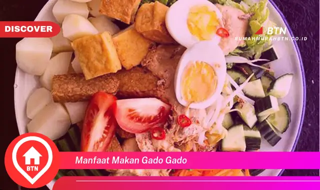 manfaat makan gado gado