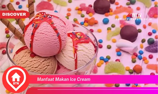 manfaat makan ice cream